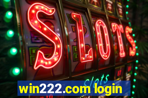 win222.com login